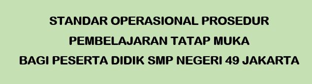 SOP PTMT (PEMBELAJARAN TATAP MUKA TERBATAS)